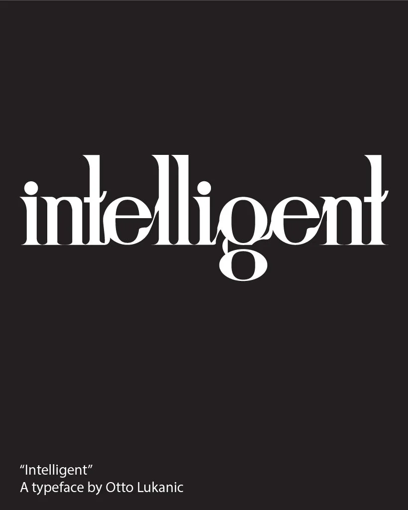 INTELLIGENCE: A TYPEFACE