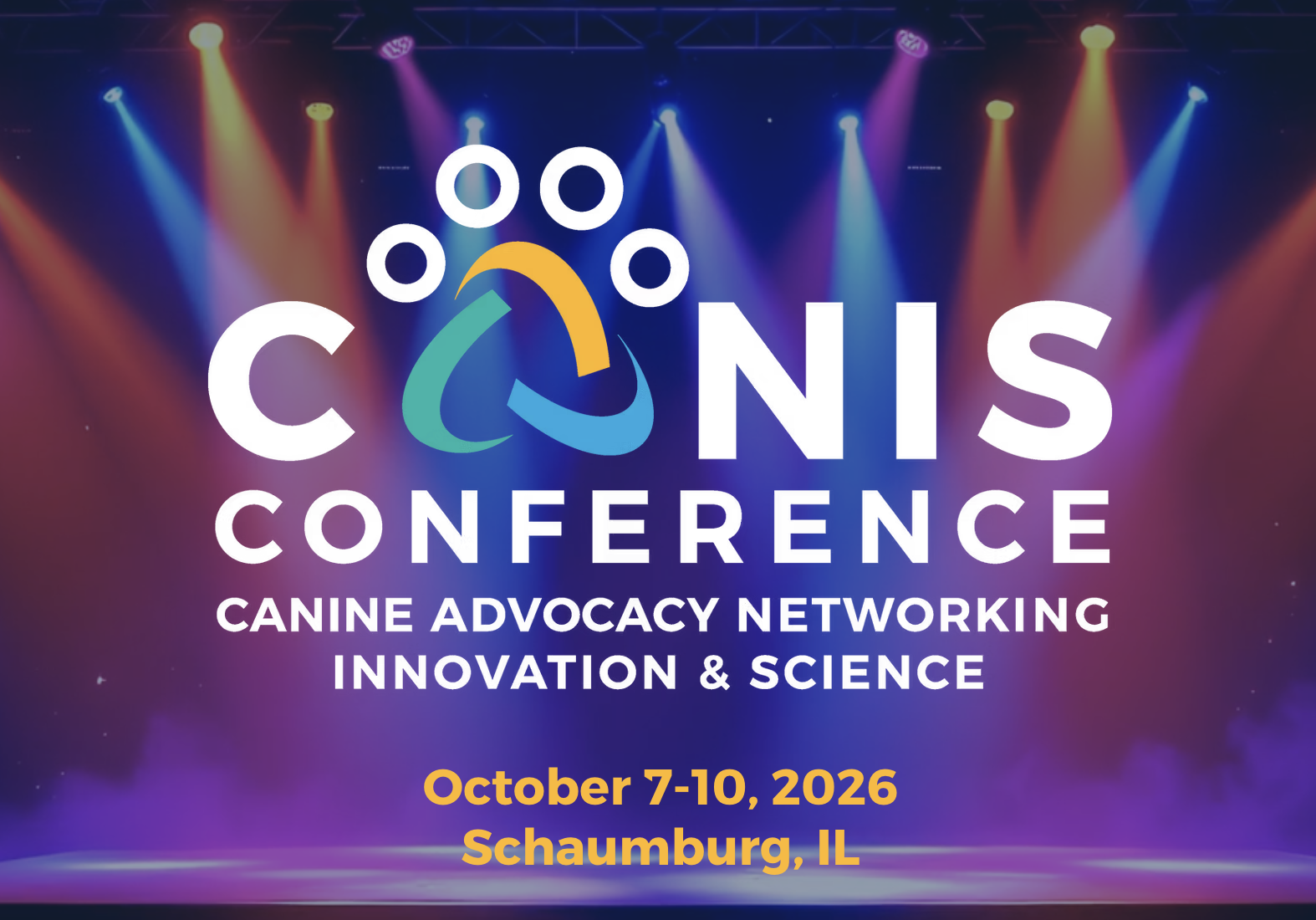 Conference poster for CONIS Conference with colorful stage lights background, showing event dates October 7-10, 2026, at Schaumburg, IL. Focus on canine advocacy, networking, innovation, and science.
