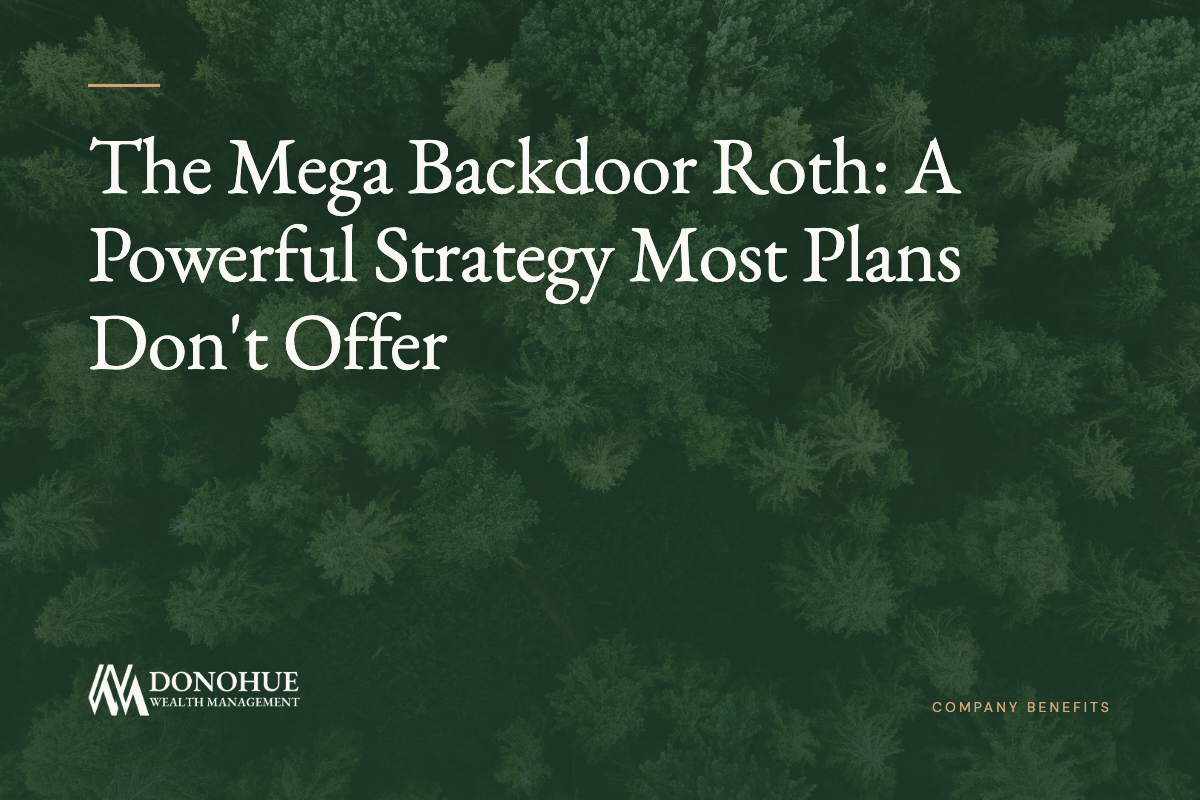 The Mega Backdoor Roth: A Powerful Strategy Often Overlooked