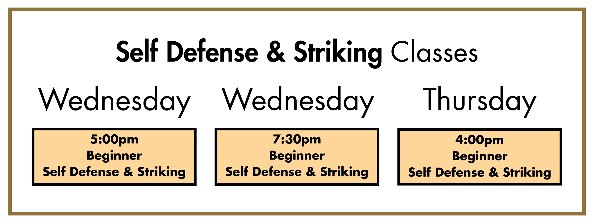 Schedule for self-defense and striking classes showing sessions on Wednesday at 5:00 pm, Wednesday at 7:30 pm, and Thursday at 4:00 pm, all for beginners.