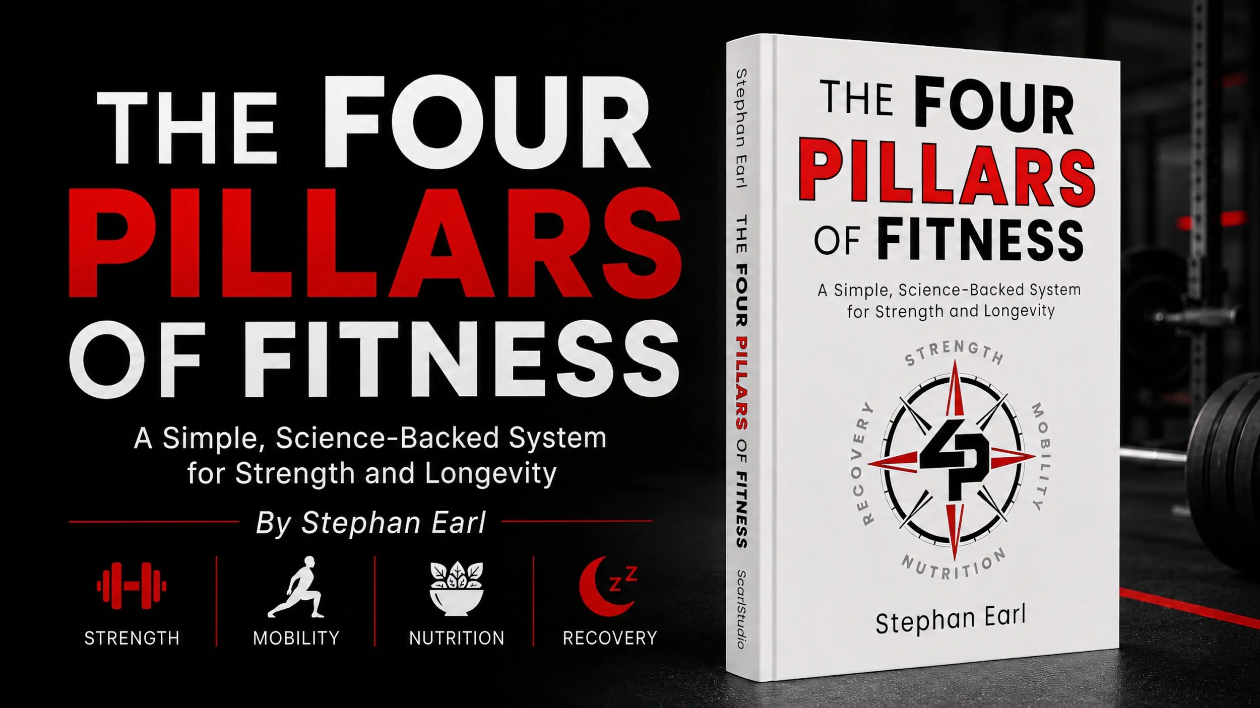 The Four Pillars of Fitness Book written by strength and nutrition coach Stephan Earl