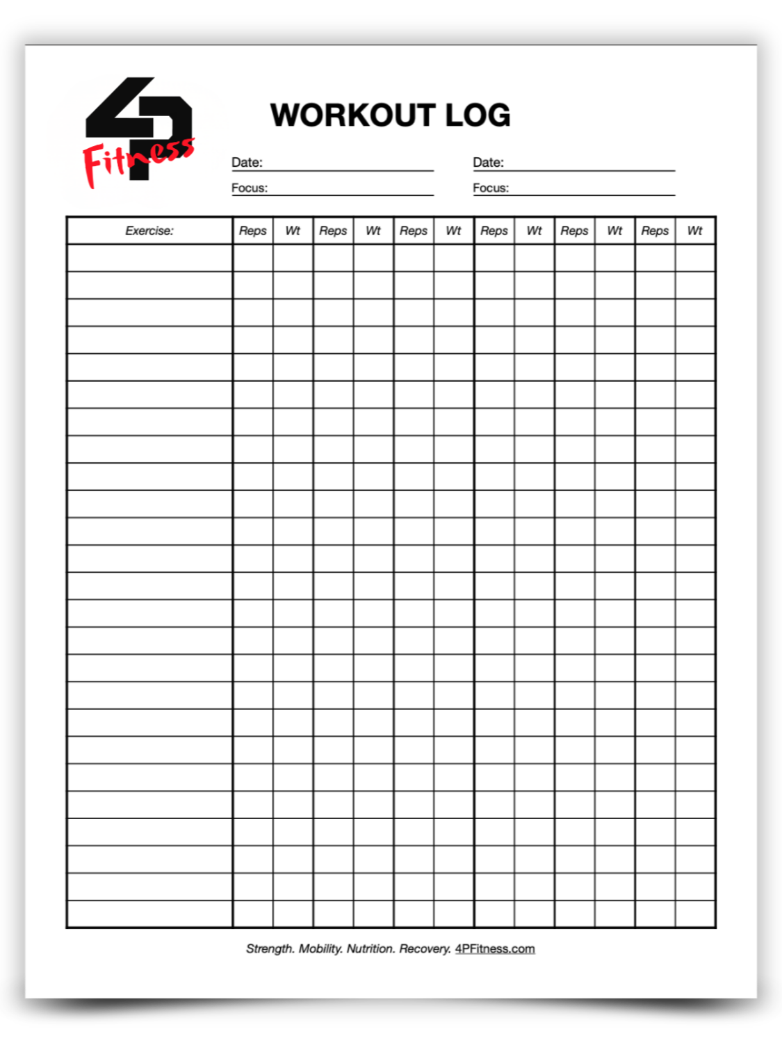 A workout log form with space to record date, focus, and repetitions and weight for various exercises, featuring the 4P Fitness logo and tagline at the top and website at the bottom.