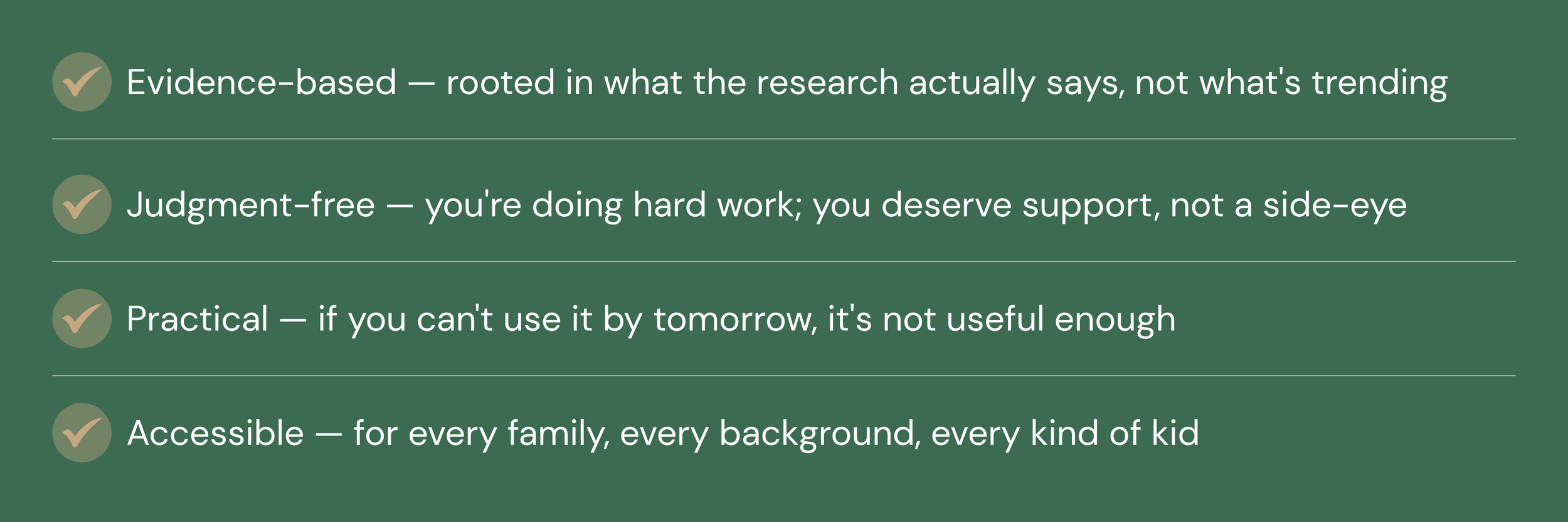 Green background with white text listing four principles with checkmark icons: Evidence-based, Judgment-free, Practical, Accessible.