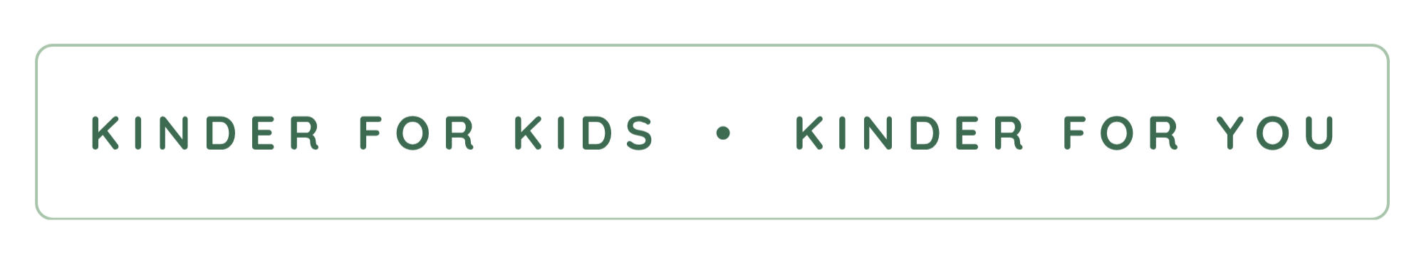 Text overlay on a black background reading 'KINDER FOR KIDS • KINDER FOR YOU'