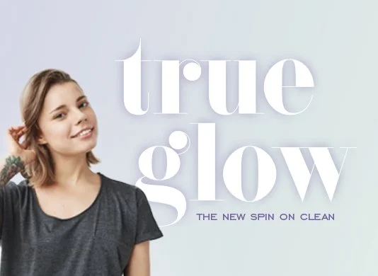 True Glow