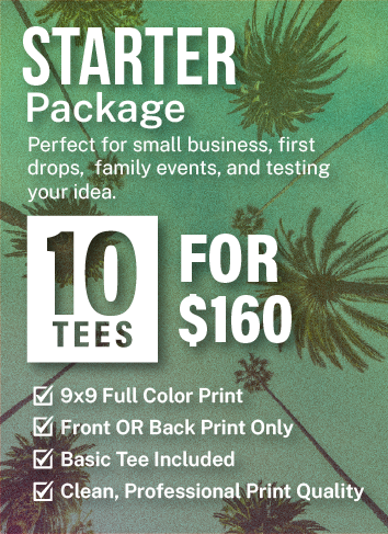 Advertisement for a starter package of 10 T-shirts for $160, suitable for small business or events, featuring full-color printing, basic T-shirts included, and professional quality.