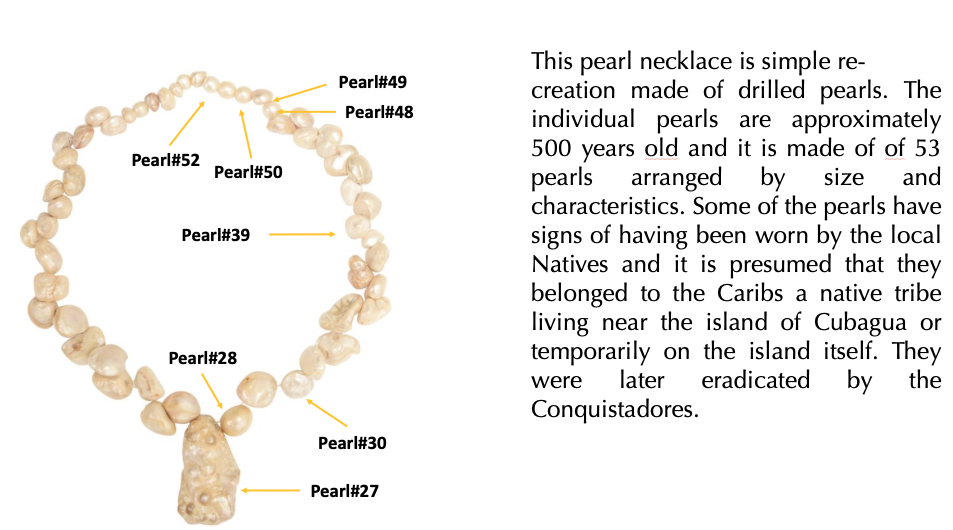 Photograph of a pearl necklace with labels pointing to specific pearls numbered 49, 48, 52, 50, 39, 28, 30, and 27. Adjacent text explains that the necklace is made of drilled pearls, about 500 years old, with some worn signs from Native Americans and linked to the Caribs. The pearls are arranged by size and characteristics.