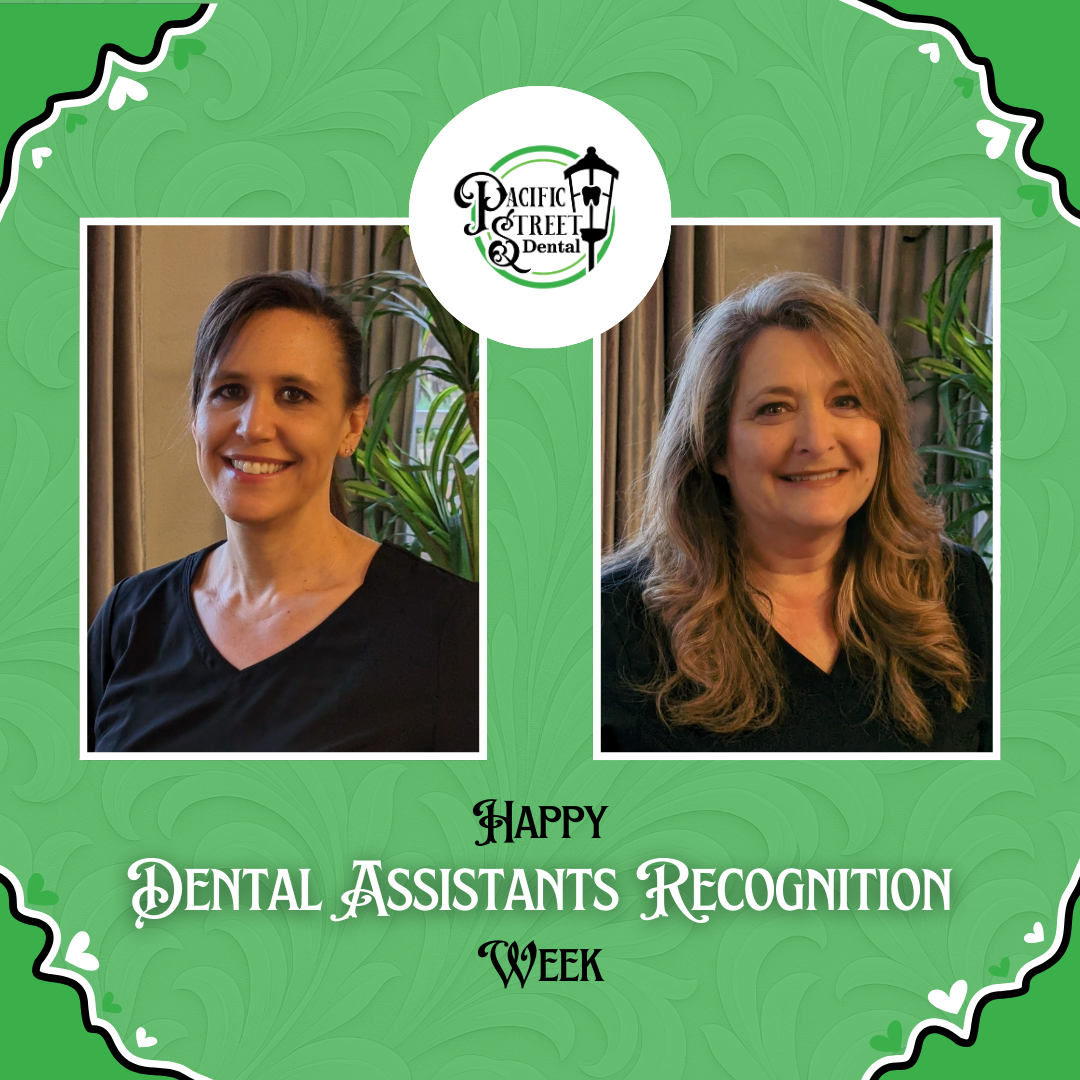 Pacific Street Dental Assistants Recognition Week.png