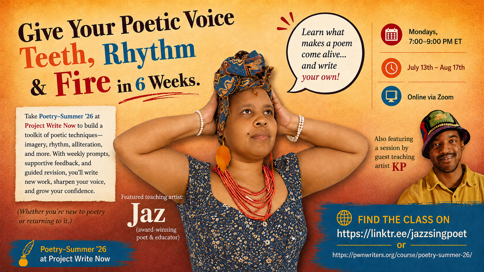 Colorful promotional poster for a poetry workshop titled 'Give Your Poetic Voice, Teeth, Rhythm & Fire in 6 Weeks,' featuring Teaching Artist Jaz, and an event date from July 13 to August 17, online via Zoom.