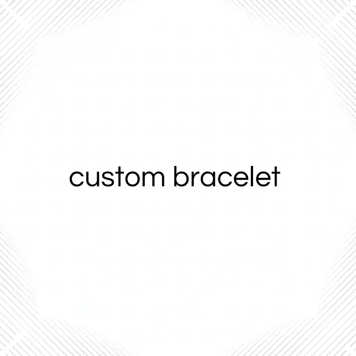 CUSTOM BRACELET.jpg