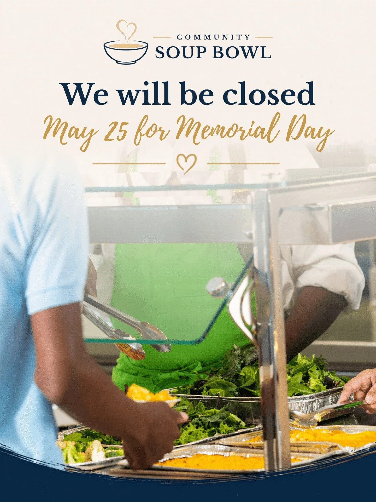 The Community Soup Bowl will be closed on Monday, May 25 in observance of Memorial Day.

We will reopen for lunch service on Tuesday, May 26.

We are grateful for the service and sacrifice of those who gave their lives for our country, and we hope ev