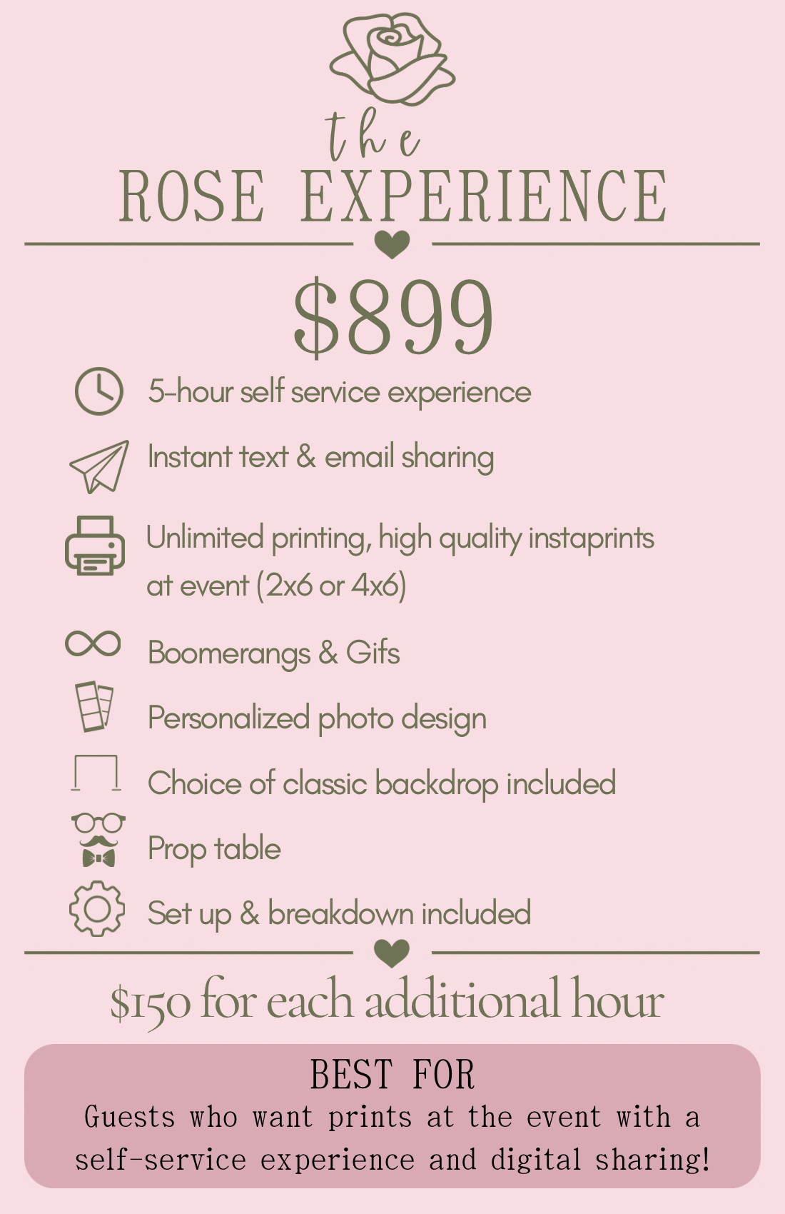 Pink advertisement poster for 'the Rose Experience' photography session priced at $89, including a 5-hour self-service experience, instant text & email sharing, unlimited high-quality prints, boomerangs & gifs, personalized photo design, a choice of classic backdrop, prop table, and setup/breakdown. Extra hours cost $150 each. The poster has a rose icon at the top.