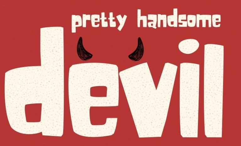 Pretty Handsome Devil