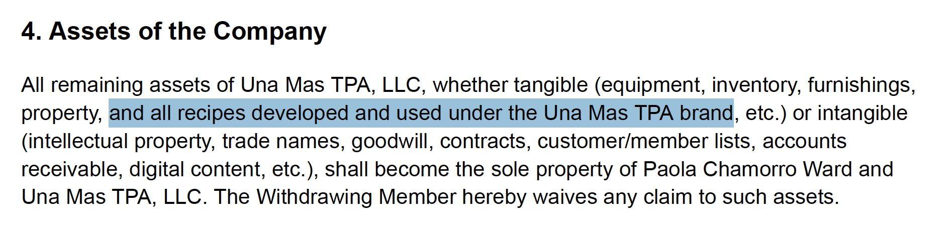 Screenshot of a clause from the business dissolution agreement assigning all recipes and intellectual property to Paola Chamorro Ward and Una Más TPA, LLC