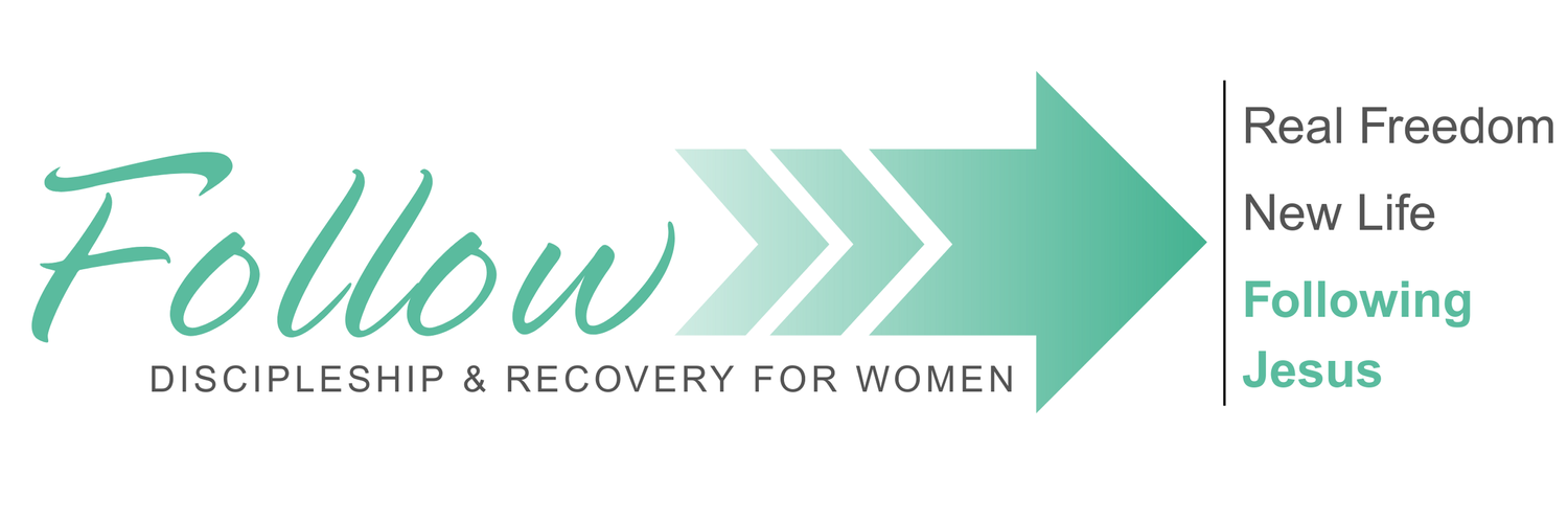 Follow Discipleship &amp; Recovery for Women