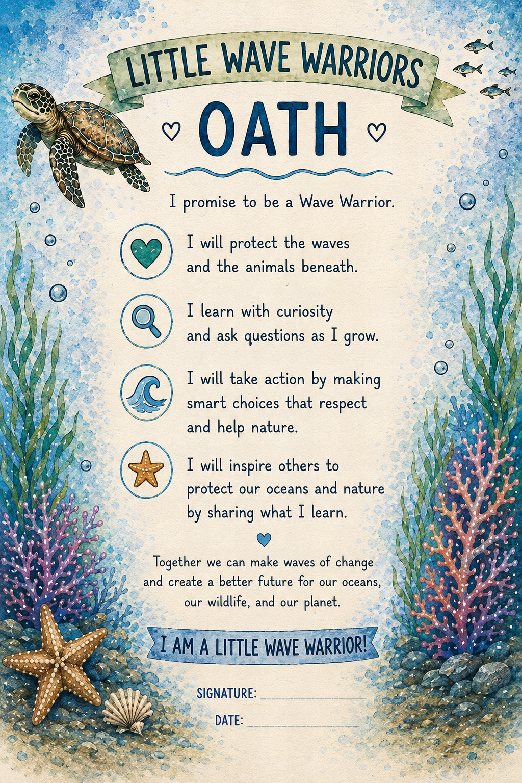 A colorful ocean-themed poster titled 'Little Wave Warriors' with a turtle illustration at the top left, underwater plants on the sides, and sea creatures like fish, a starfish, and a seashell at the bottom, displaying an oath for protecting the ocean and wildlife.