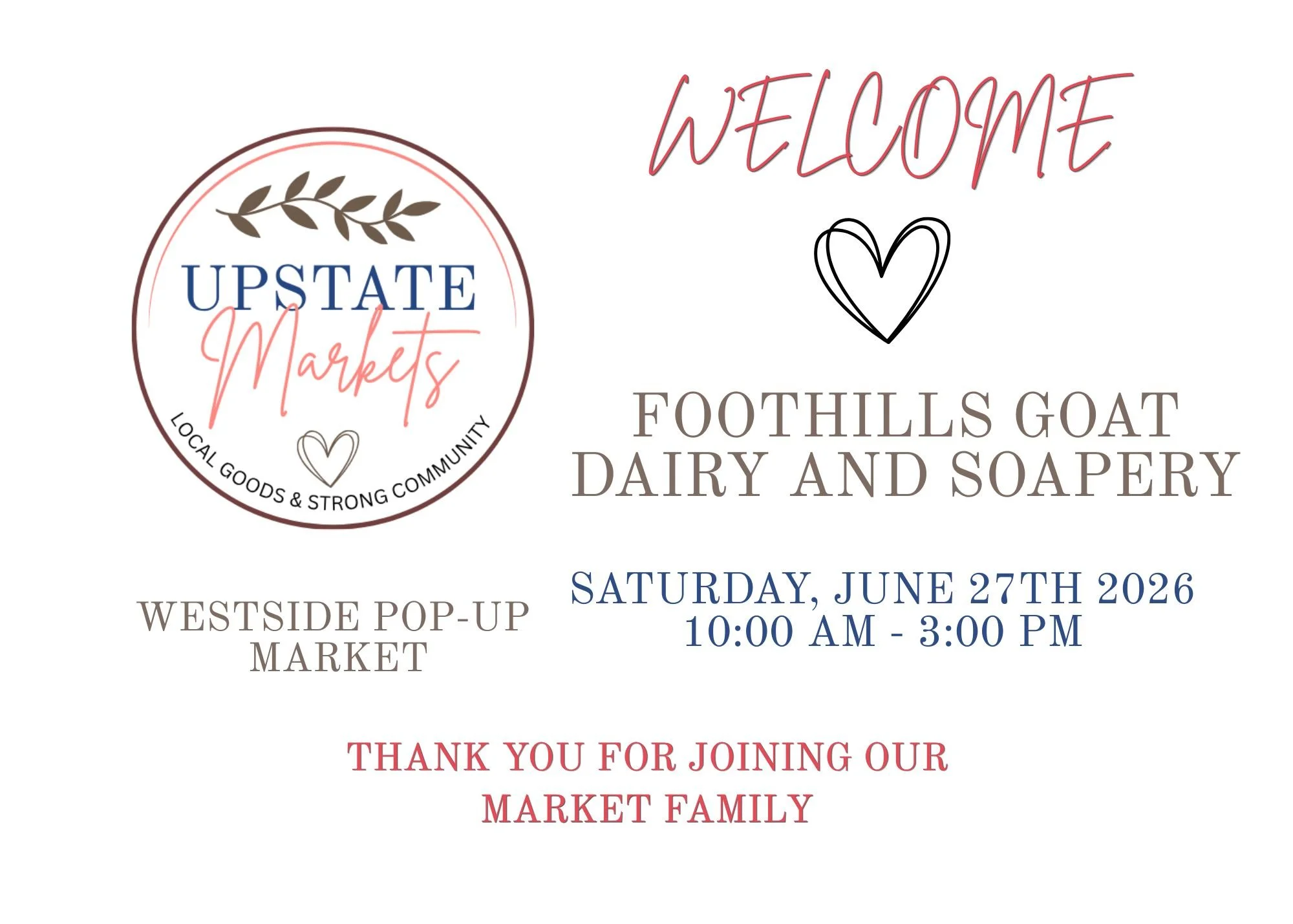 Event flyer for the Upstate Markets, a local goods and community market, welcoming attendees with a handwritten style 'Welcome' and a heart illustration. The event is scheduled for Saturday, June 27th, 2026, from 10:00 am to 3:00 pm at Westside Pop-U