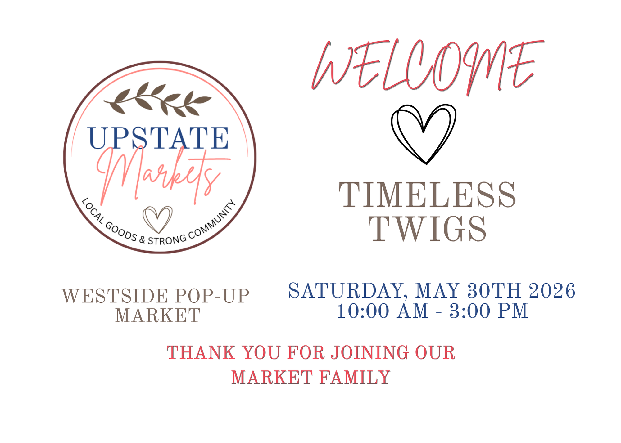 Event flyer for Upstate Markets Westside Pop-Up Market on Saturday, May 30, 2026, from 10:00 AM to 3:00 PM with a welcome message and details about the location.