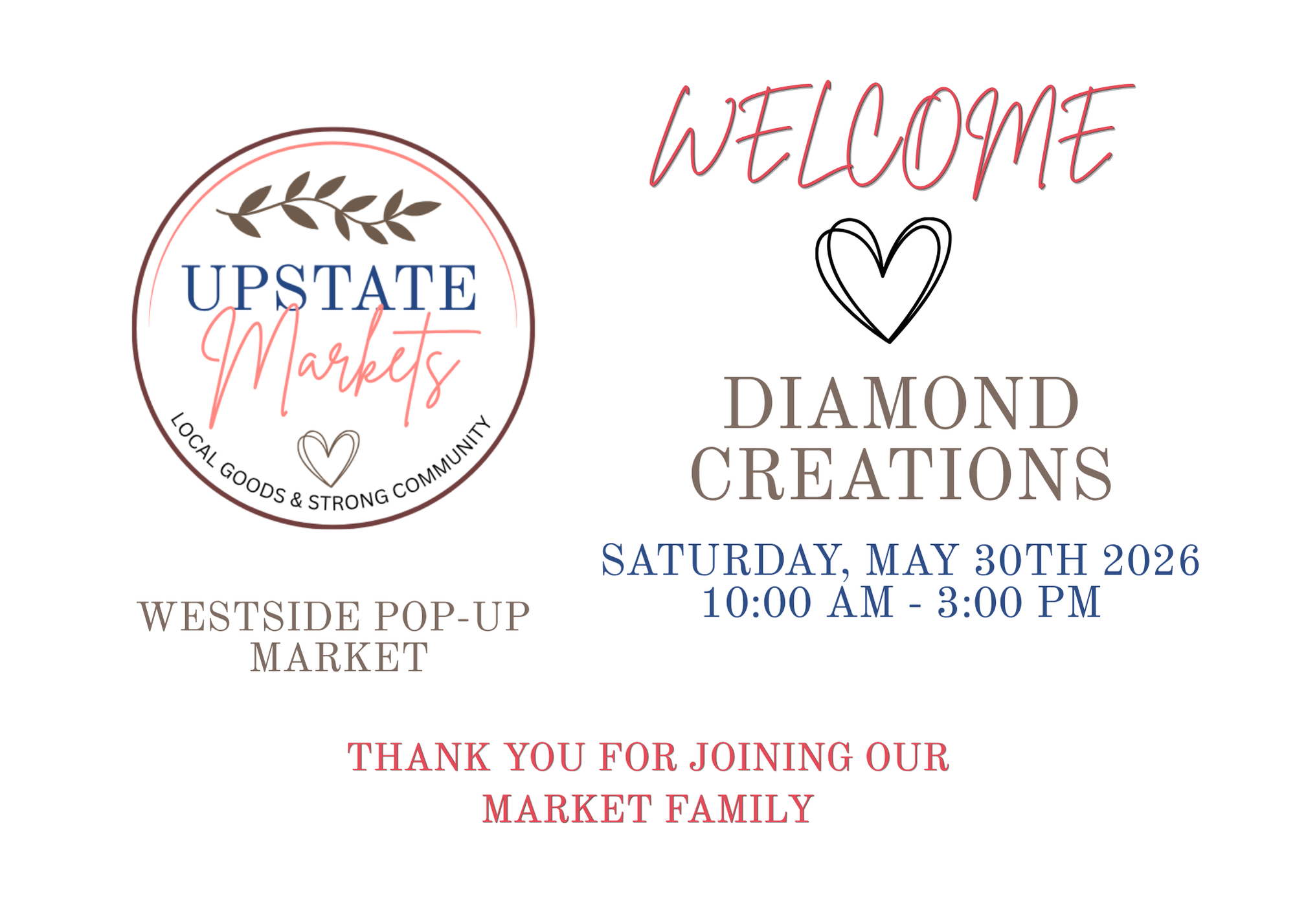 Event poster for Upstate Markets, a local pop-up market, on Saturday, May 30th, 2026, from 10:00 AM to 3:00 PM, featuring Diamond Creations.