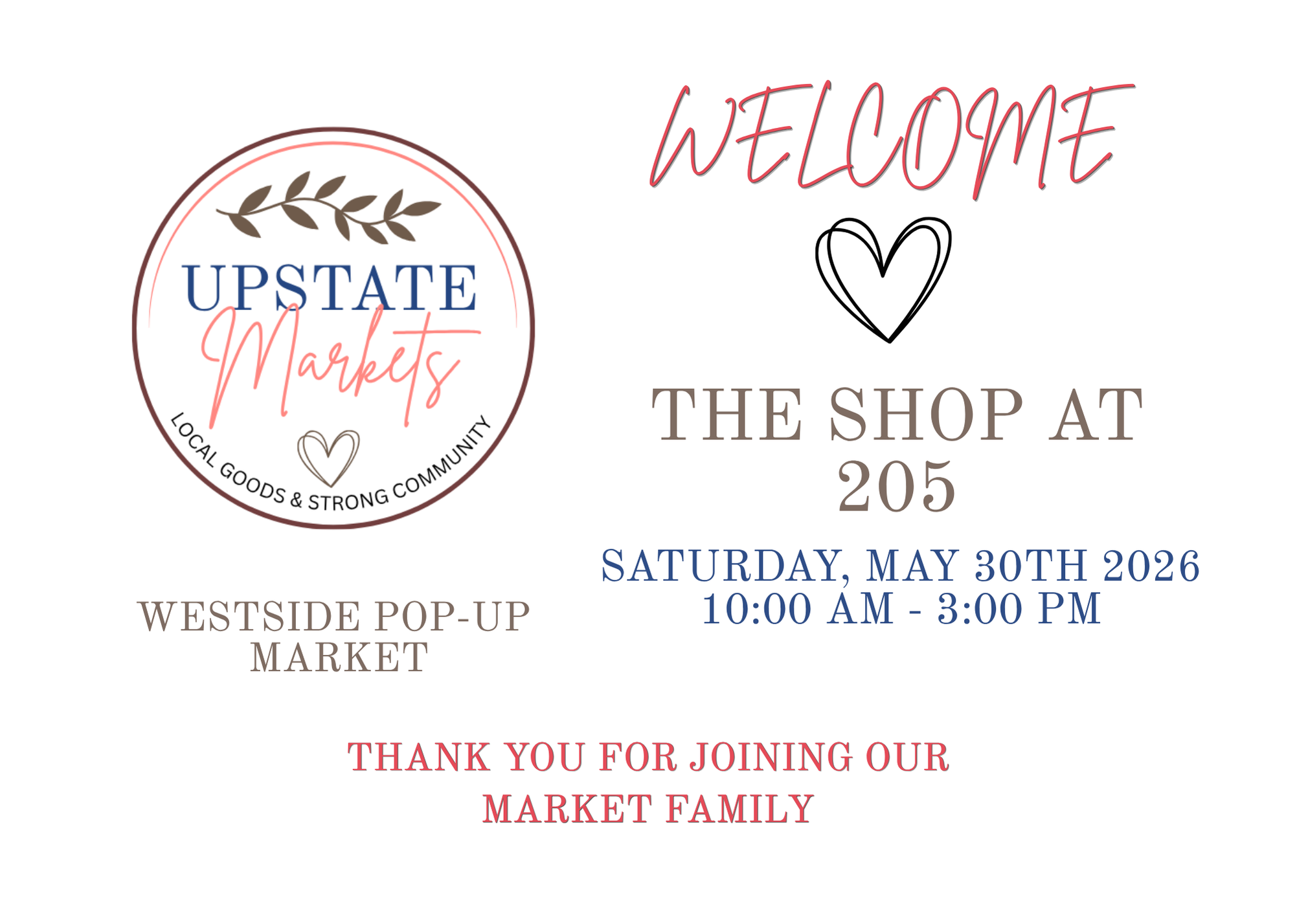 Event poster for the Upstate Markets Westside Pop-Up Market, scheduled for Saturday, May 30th, 2026, from 10:00 AM to 3:00 PM, at shop 205.