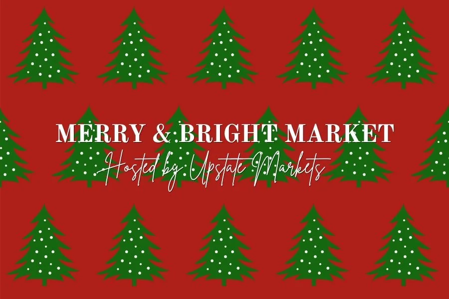 Christmas-themed graphic with green Christmas trees decorated with white dots on a red background, featuring the text 'Merry & Bright Market' and 'Hosted by: Upstate Markets'.