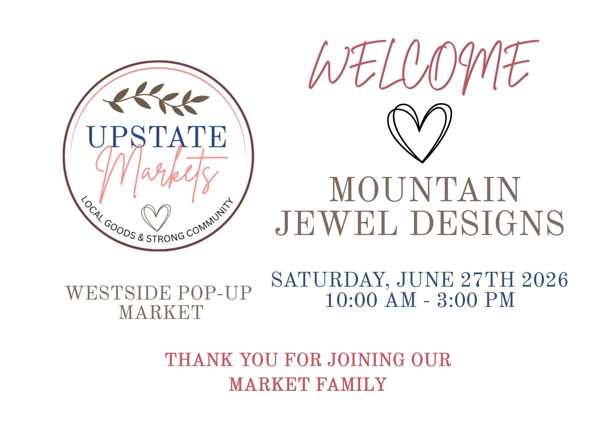 Event flyer for Upstate Markets welcoming Mountain Jewel Designs with details for a pop-up market on Saturday, June 27th, 2026, from 10:00 AM to 3:00 PM at Westside.