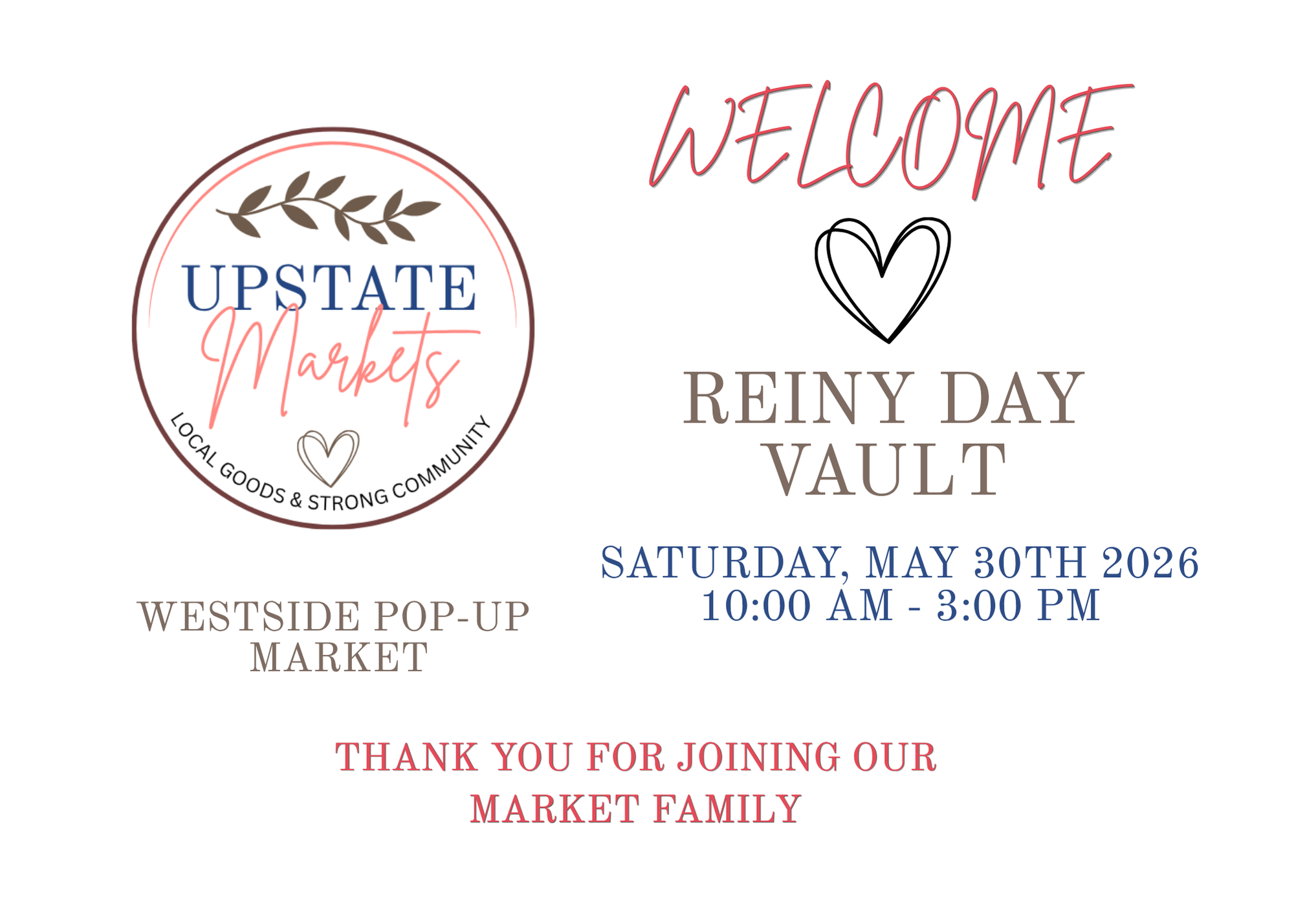 Event announcement for Upstate Markets, a local pop-up market in Reinly Day Vault on Saturday, May 30th, 2026 from 10:00 AM to 3:00 PM, Westside.