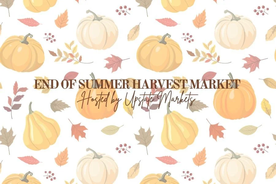 Fall-themed background with pumpkins, colorful autumn leaves, and berries, promoting the end of summer harvest market hosted by Upstate Markets at westside market in greenville