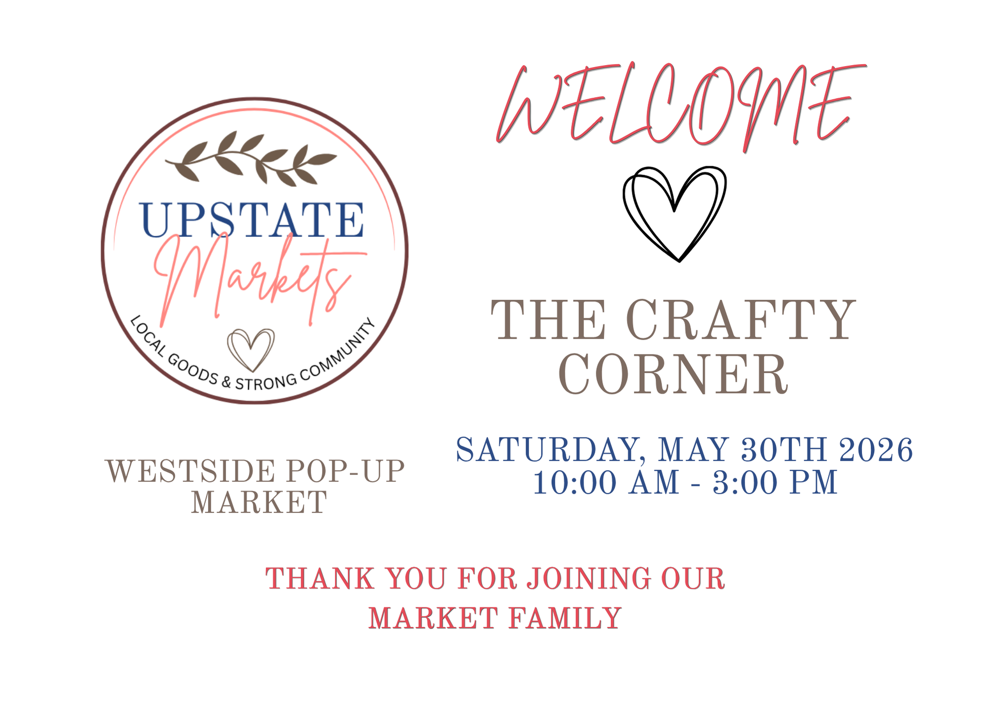 Invitation to the Upstate Markets Westside Pop-Up Market on Saturday, May 30th, 2026, from 10:00 AM to 3:00 PM. Features the market's logo with a leafy branch, and the event details in colorful and elegant fonts, including a thank you message for joi
