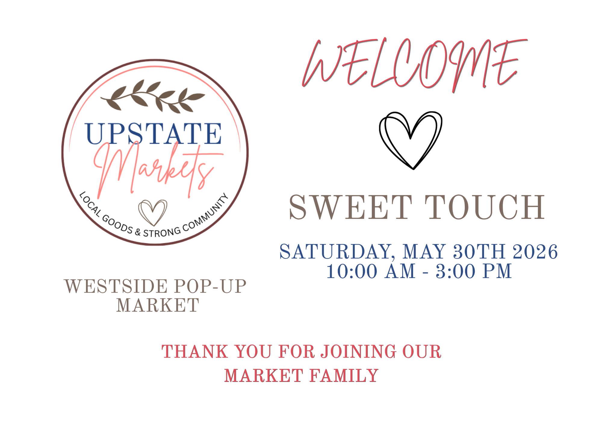 A promotional poster for the Upstate Markets Westside Pop-Up Market event, scheduled for Saturday, May 30th, 2026, from 10:00 AM to 3:00 PM. The poster features the Upstate Markets logo with a leaf design inside a circle, and a welcome message with a