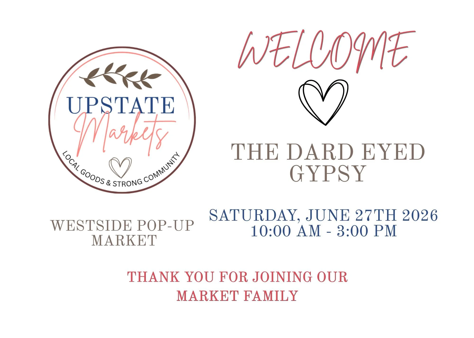 Event flyer for the Upstate Markets, a local goods and community event on Saturday, June 27th, 2026, from 10:00 AM to 3:00 PM at Westside Pop-Up Market. Features the Upstate Markets logo and a black heart illustration.