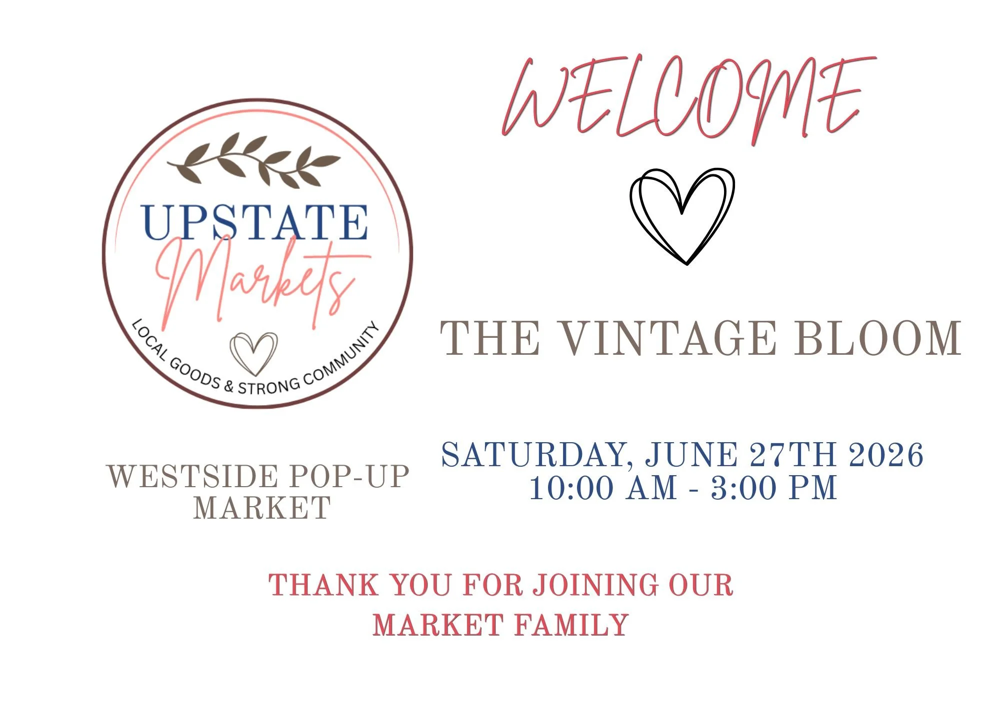 Event announcement for Upstate Markets, a local goods and strong community Westside Pop-Up Market, scheduled for Saturday, June 27th, 2026, from 10:00 am to 3:00 pm.