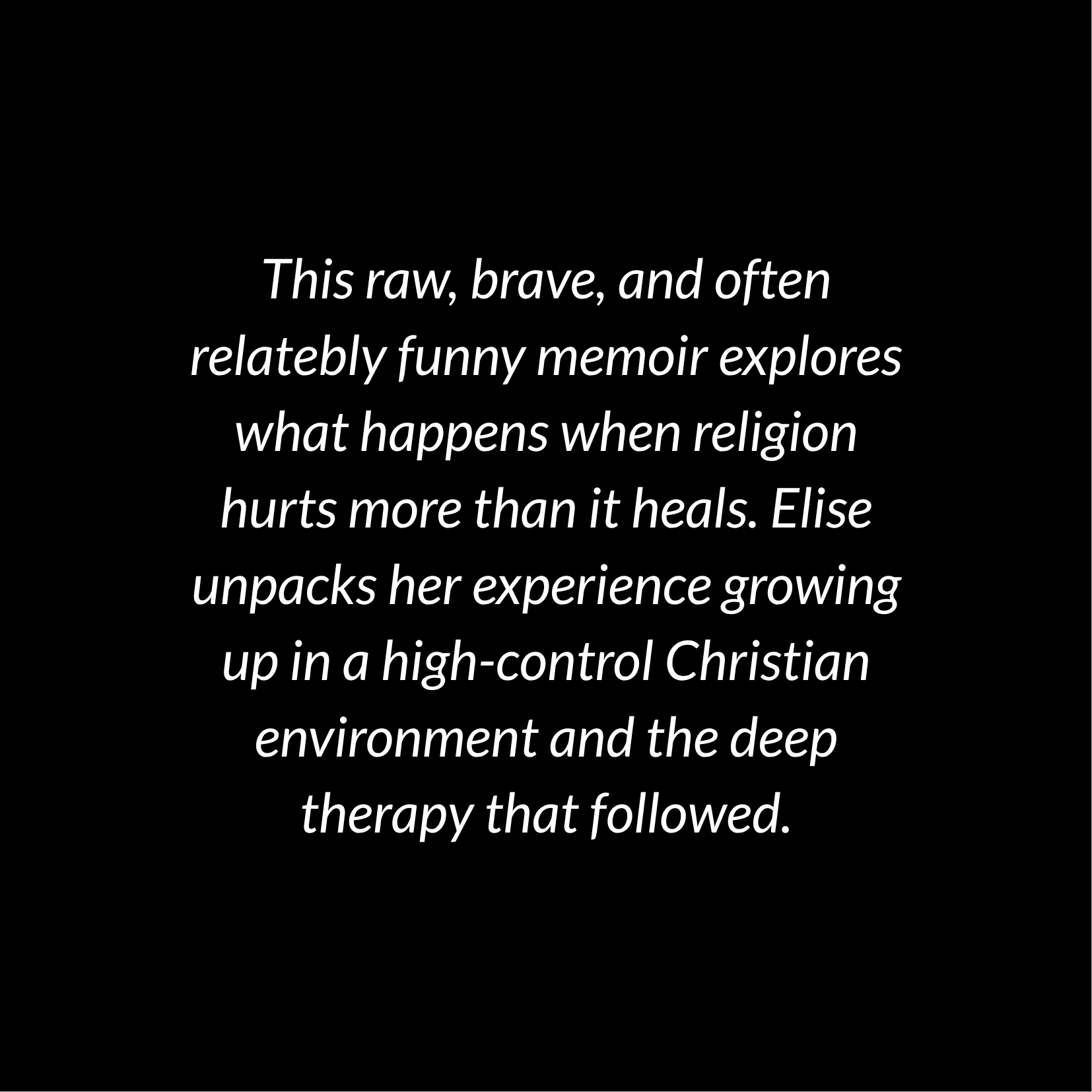 Black background with white text about a memoir exploring religion and personal growth.