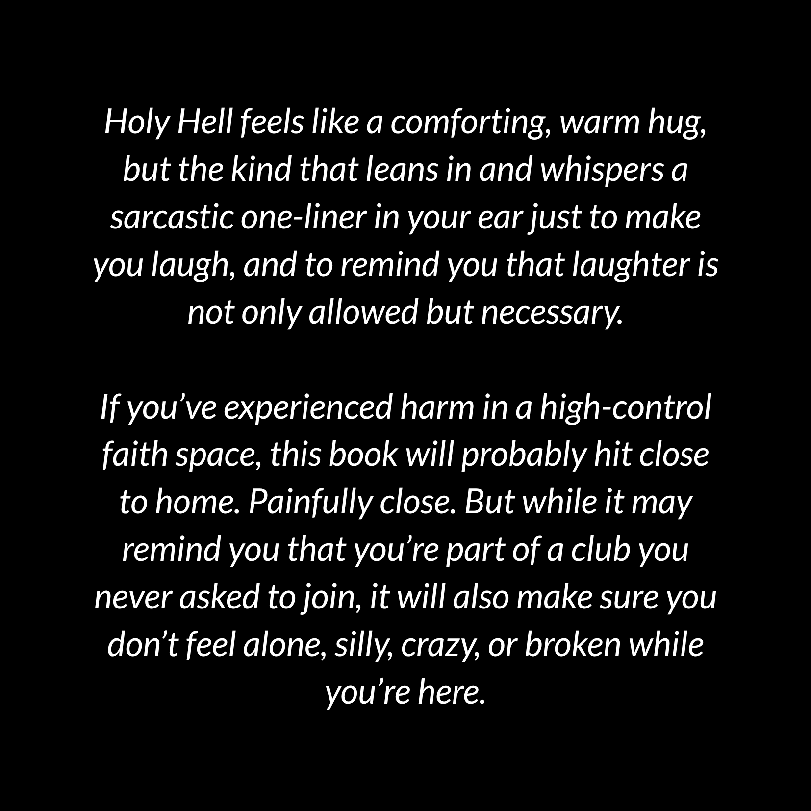 A digital screen with a quote about Holy Hell and laughter, written in white text on a black background.