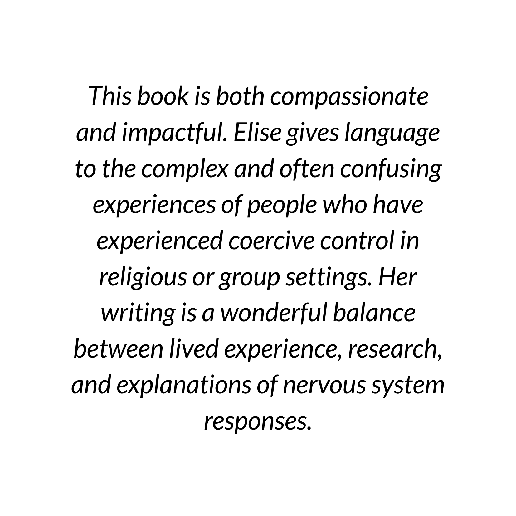 A close-up of a page of text printed in italics, discussing the qualities of a book and the balance between lived experience, research, and nervous system responses.