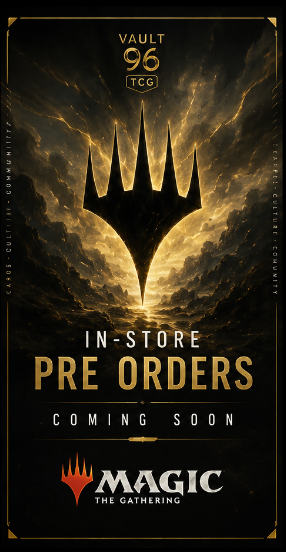 Promotional poster for Magic: The Gathering featuring Vault 96 TCG, highlighting in-store pre-orders coming soon.