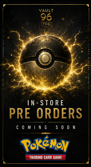 Promotional poster for Pokémon Trading Card Game pre-orders, featuring a golden, electrified Poké Ball and the words "Vault 96 TCG" and "In-Store Pre Orders Coming Soon".
