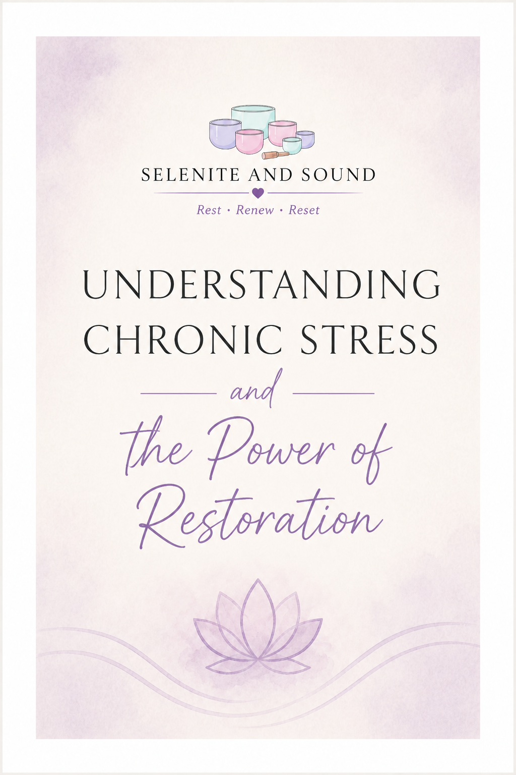 Understanding Chronic Stress...and the Power of Restoration