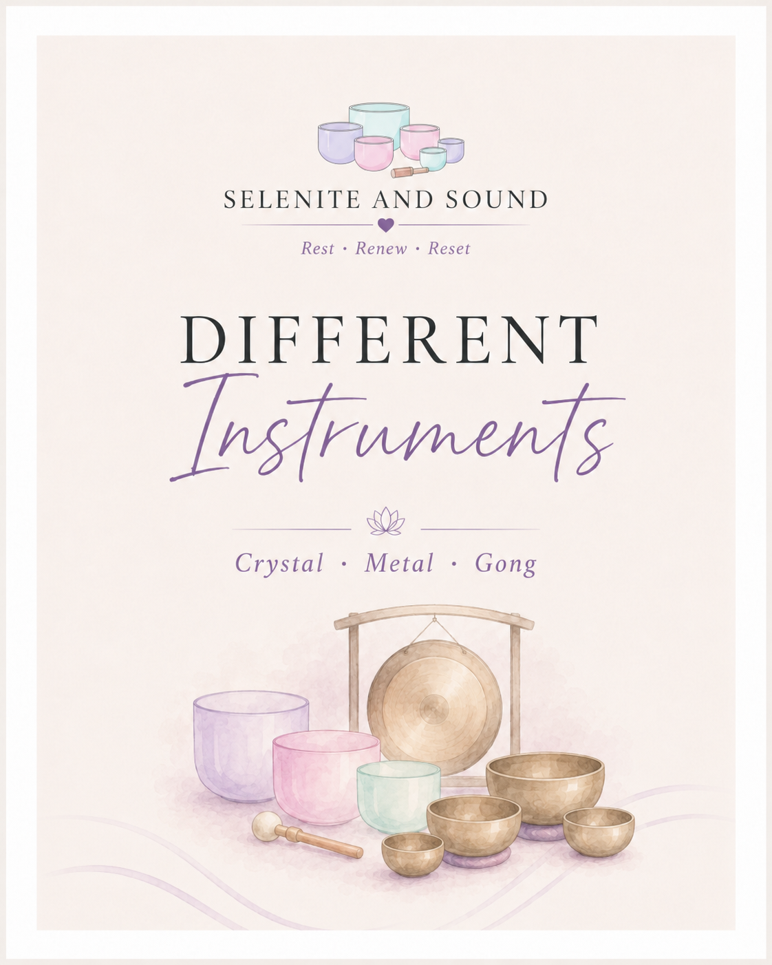 Why Different Sound Instruments Feel Different: Crystal Bowls, Metal Bowls, and Gongs