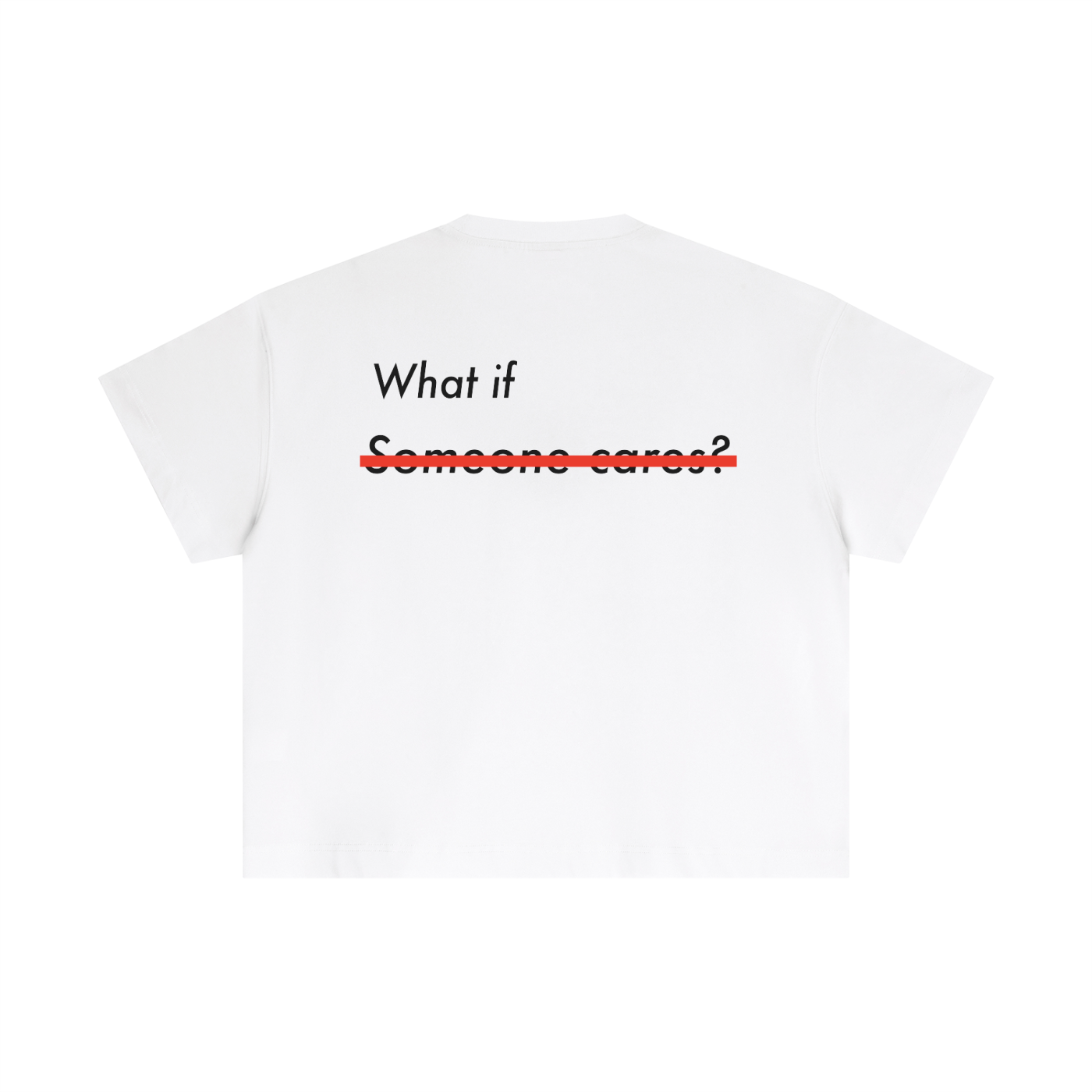 WHAT IF SOMEONE CARES? boxy tee