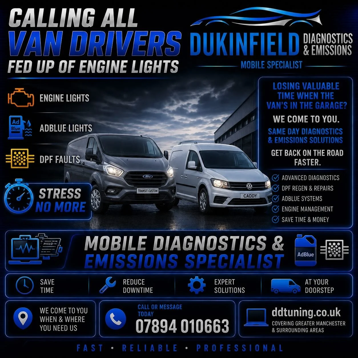 ‼️ CALLING ALL VAN DRIVERS ‼️

Loosing precious time when the van dash light up like a Christmas tree ? 

Constant warning lights for 

😡ADBLUE WARNING
😡CHECK INJECTION 
😡DPF ERRORS 
😡NOX SENSORS 
😡LIMP MODE / REDUCED POWER 
😡GLOW PLUG WARNING 