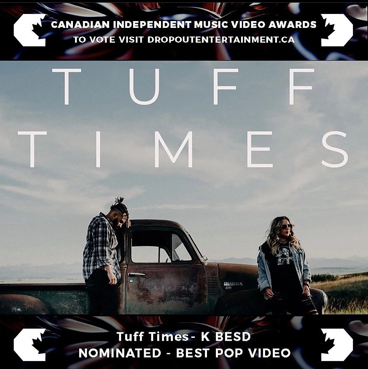 Cover art for Tuff Times by Kelly Besd, featuring Kelly Besd and Jackie Art beside an old pickup truck in a countryside landscape, with text about the Canadian Independent Music Video Awards and voting information.