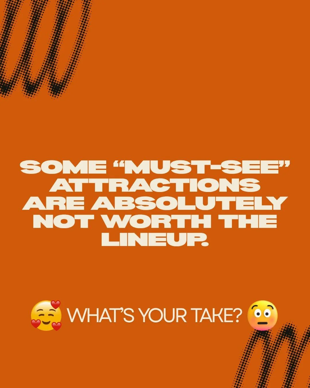 Some &ldquo;must-see&rdquo; attractions are just tourist traps with better PR.

You stand in line, pay too much, fight through a crowd and leave with the exact same photo as everyone else.

Famous doesn&rsquo;t mean worth it.

What overhyped attracti