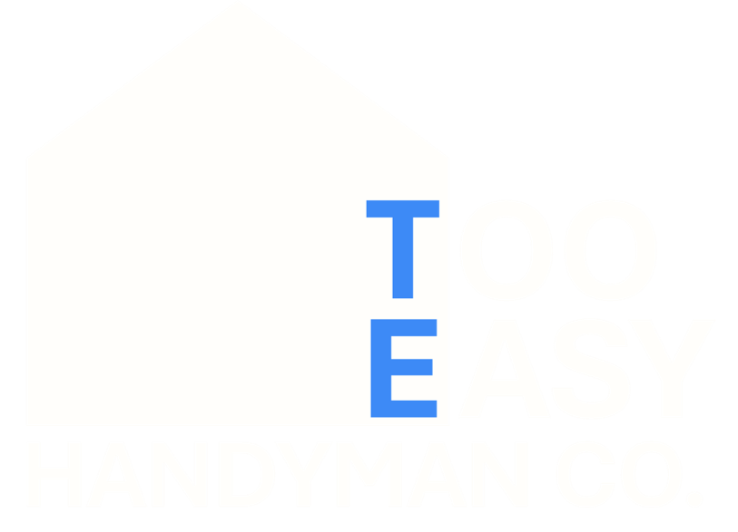 Too Easy Handyman Co.