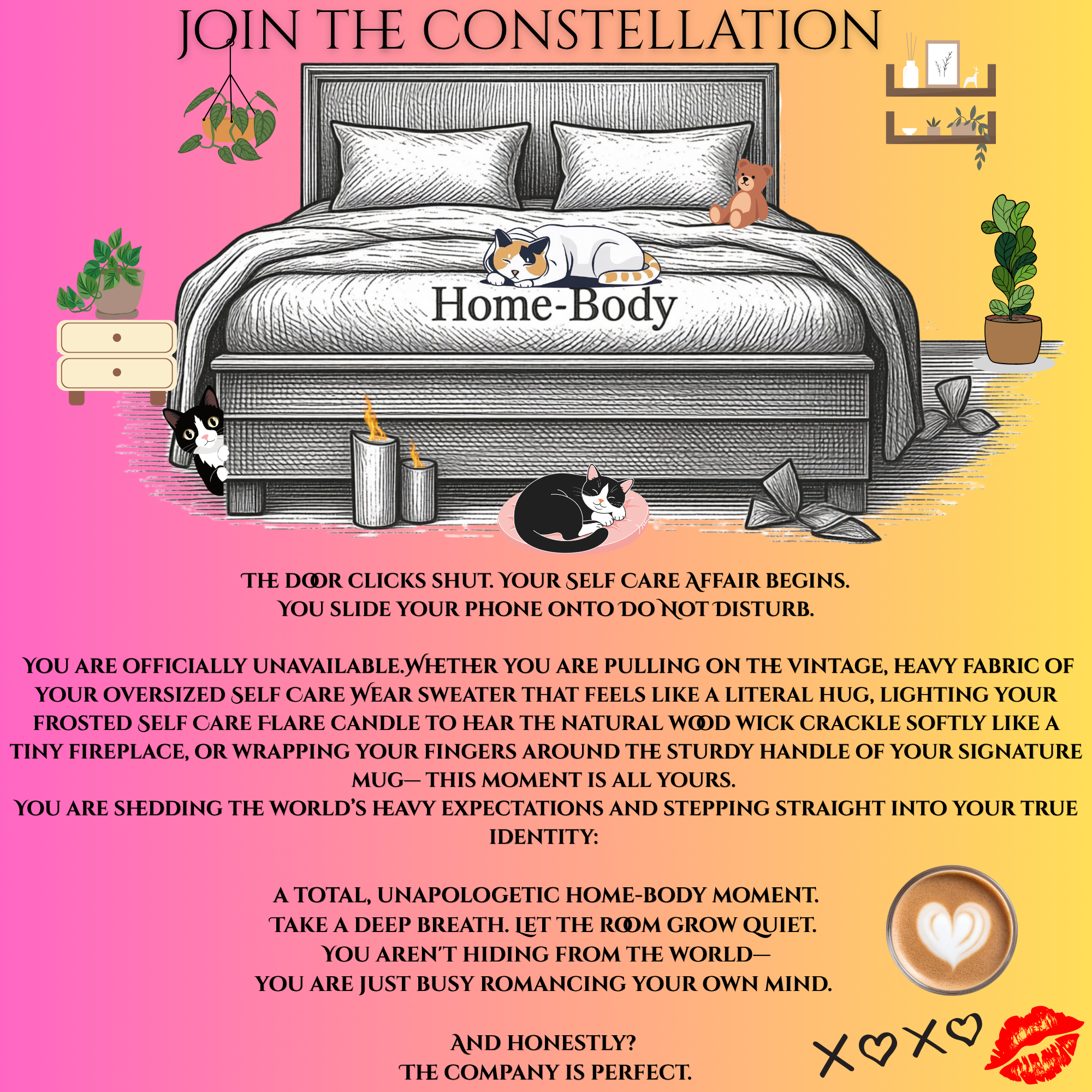 A graphic design featuring a bed with striped bedding, surrounded by potted plants, candles, and decorative objects. The background is split into pink and yellow sections with overlaid black text promoting self-care, relaxation, and self-love with a heartfelt message. The image includes illustrations of cats, a teddy bear, and a cup of coffee with latte art heart.