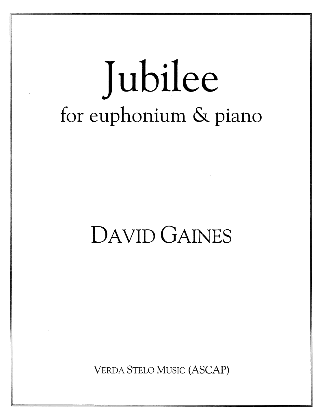 Jubilee for euphonium and piano (2008)