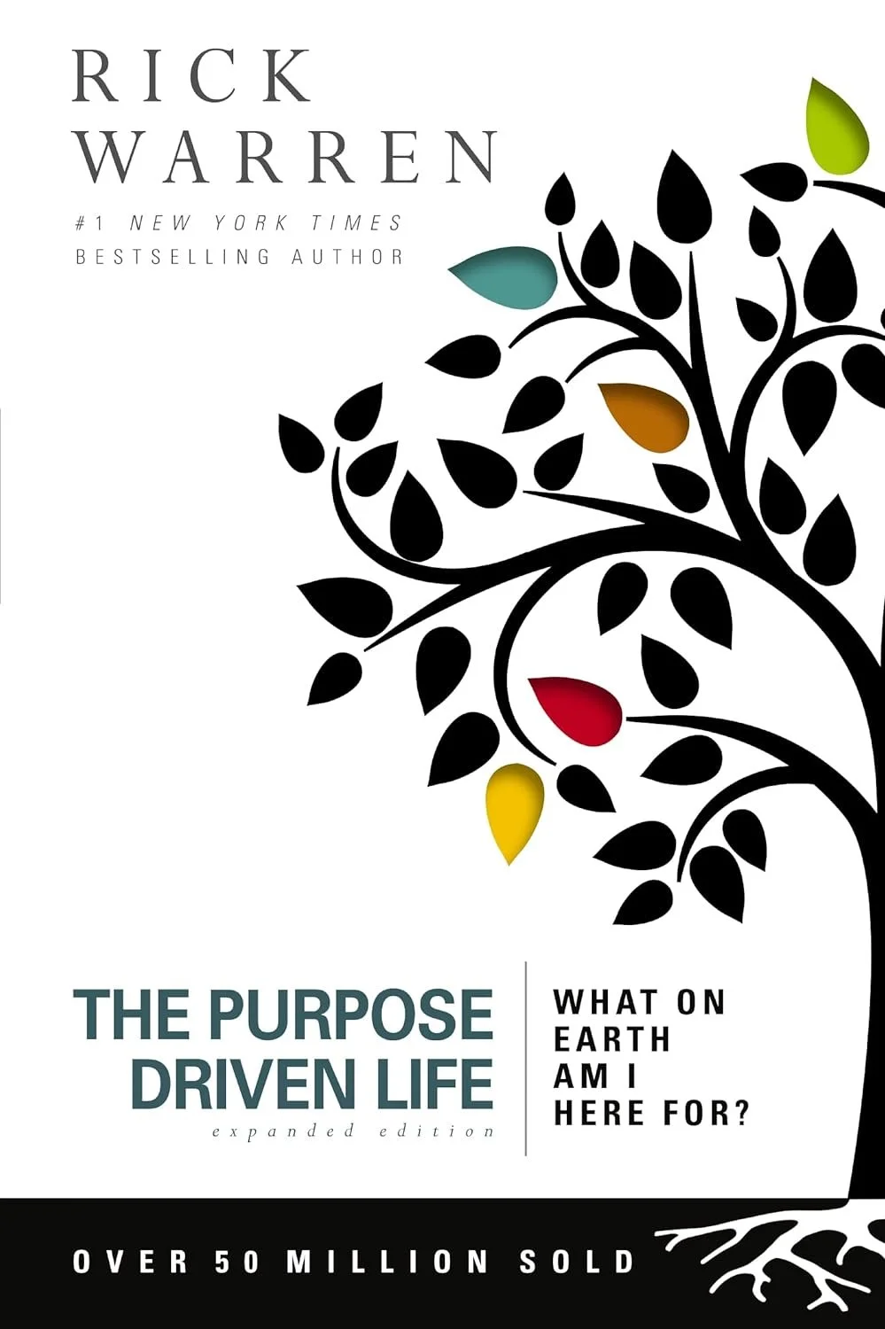 Book cover for "The Purpose Driven Life" by Rick Warren, featuring a stylized black tree with colorful leaves in green, blue, orange, red, and yellow, and text indicating it is a bestselling book with over 50 million sold.