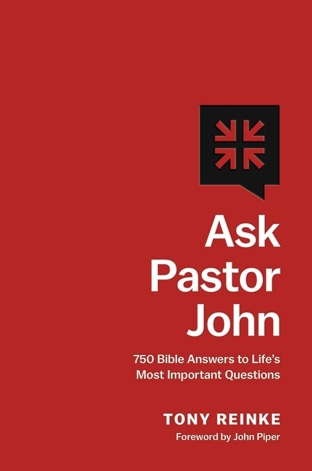 Book cover titled 'Ask Pastor John' by Tony Reinke, with a red background and a black speech bubble icon.