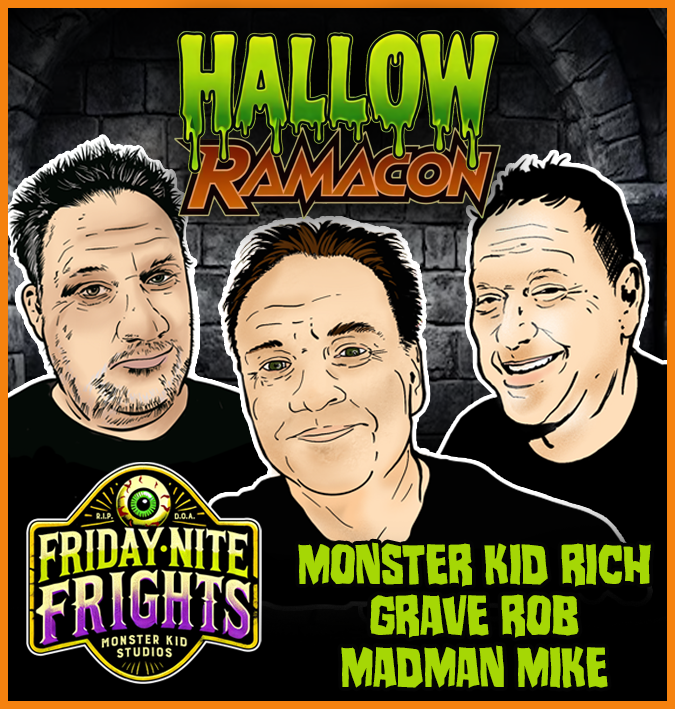 Cartoon-style image of three men with the text 'Hallow Ramacon' at the top, and 'Friday Night Frights' with names 'Monster Kid Rich, Grave Rob, Madman Mike' listed at the bottom. Dark brick background.