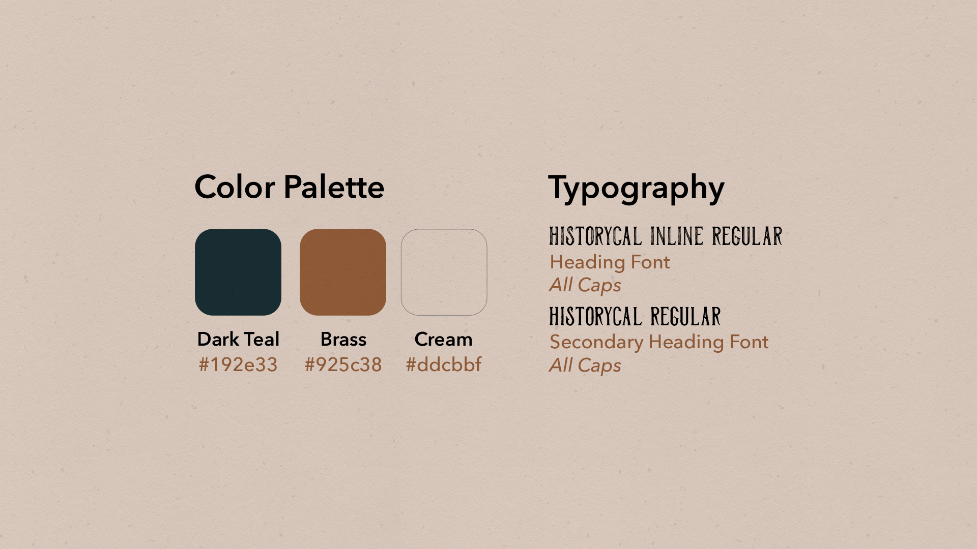 Design style guide featuring a color palette with dark teal, brass, and cream colors, along with typography styles including historical inline regular and secondary heading fonts.
